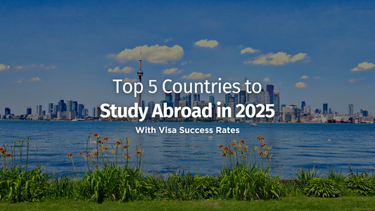 Top 5 Countries to Study Abroad in 2025 (with Visa Success Rates)